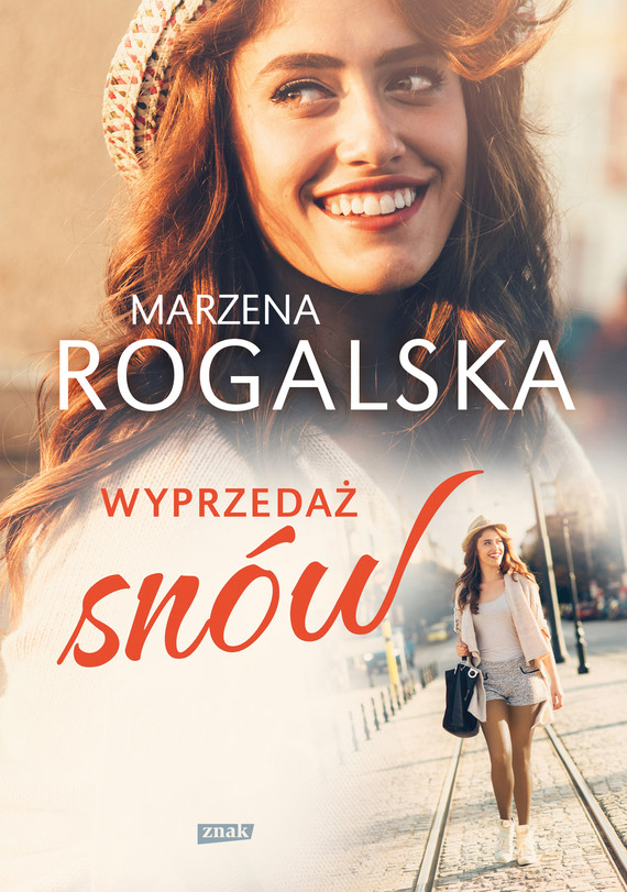 Tytuł: Wyprzedaż snów
Autor: Marzena Rogalska
Wydawnictwo: Znak
Formaty: EPUB, MOBI