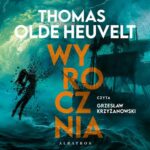 Tytuł: Wyrocznia
Autor: Thomas Olde-Heuvelt
Wydawnictwo: Albatros
Formaty: MP3