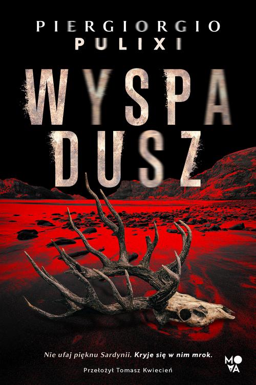Tytuł: Wyspa dusz
Autor: Piergiorgio Pulixi
Wydawnictwo: Mova
Formaty: MOBI, EPUB