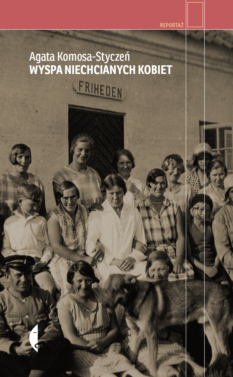 Tytuł: Wyspa niechcianych kobiet
Autor: Agata Komosa-Styczeń
Wydawnictwo: Wydawnictwo Czarne
Formaty: EPUB, MOBI