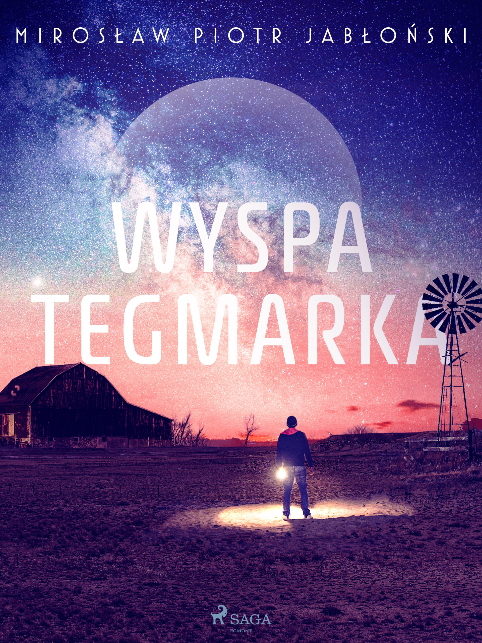 Tytuł: Wyspa Tegmarka
Autor: Mirosław Piotr Jabłoński
Wydawnictwo: SAGA Egmont
Formaty: EPUB, MOBI