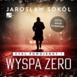 Tytuł: Wyspa zero
Autor: Jarosław Sokół
Wydawnictwo: Aleksandria
Formaty: MP3