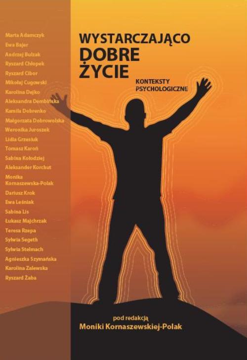Tytuł: Wystarczająco dobre życie. Konteksty psychologiczne
Autor:
Wydawnictwo: Oficyna Wydawnicza Humanitas
Formaty: PDF