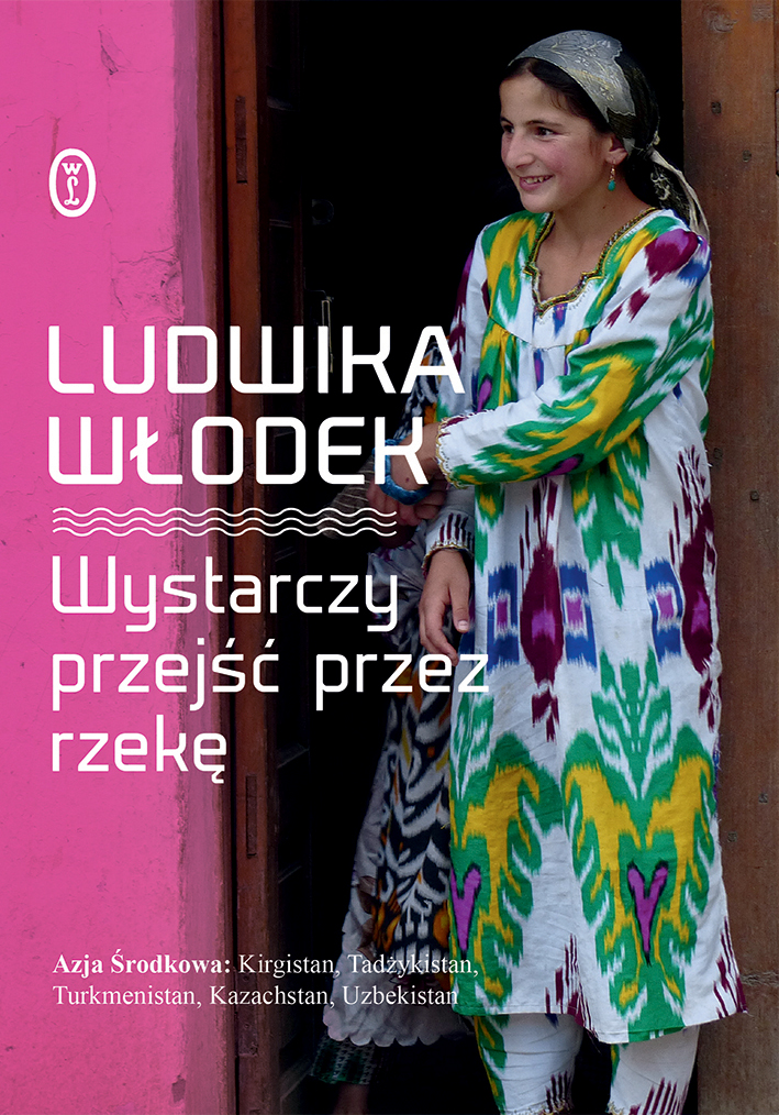 Tytuł: Wystarczy przejść przez rzekę
Autor: Ludwika Włodek
Wydawnictwo: Wydawnictwo Literackie
Formaty: EPUB, MOBI