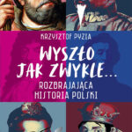 Wyszło jak zwykle... Rozbrajająca historia Polski — okładka e-booka