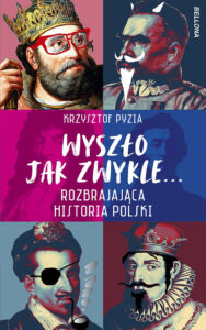 Wyszło jak zwykle... Rozbrajająca historia Polski — okładka e-booka