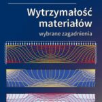 Wytrzymałość materiałów. Wybrane zagadnienia — okładka e-booka