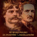 Wywiad Polski za Piastów i Jagiellonów — okładka e-booka