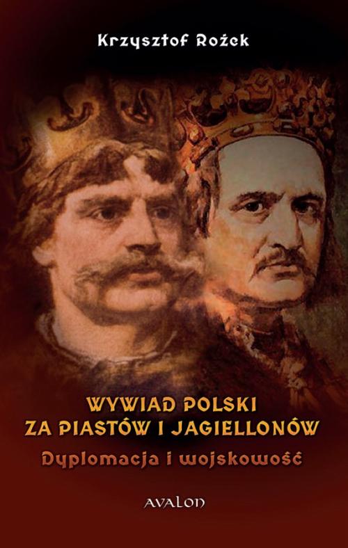 Wywiad Polski za Piastów i Jagiellonów — okładka e-booka