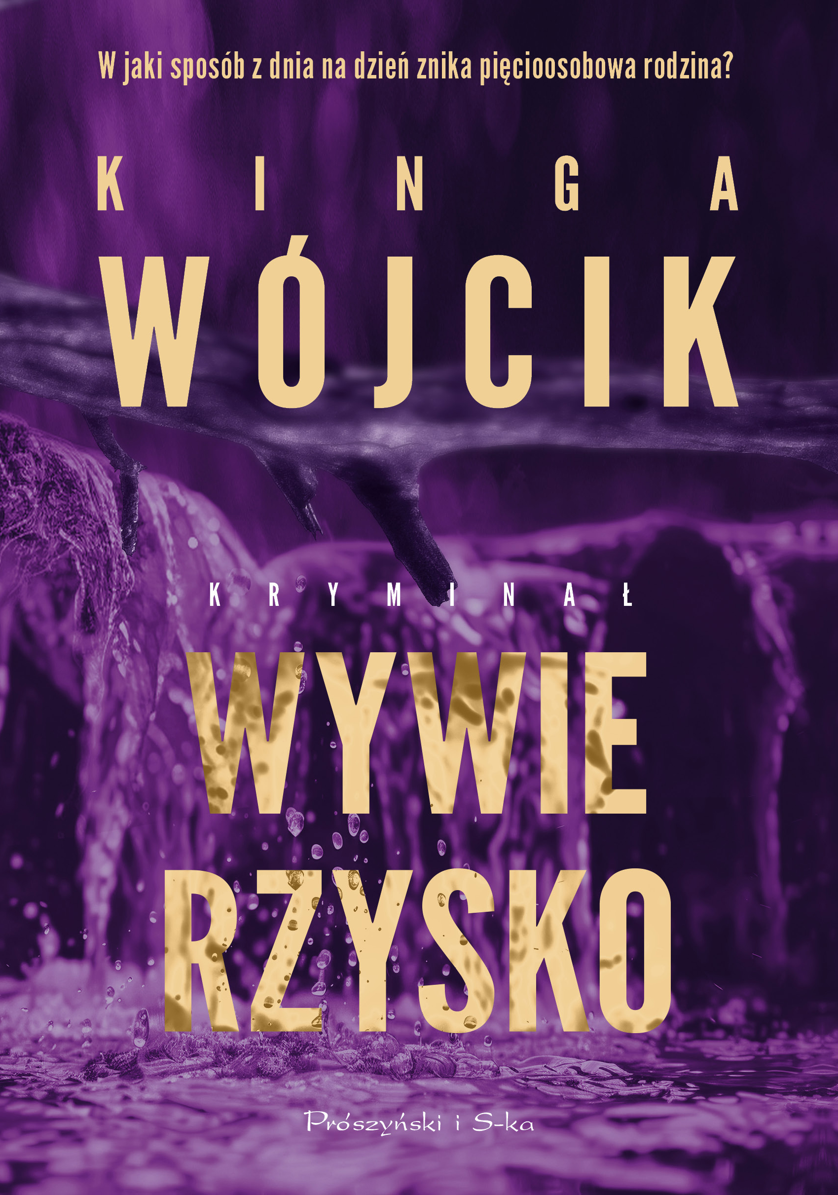 Tytuł: Wywierzysko
Autor: Kinga Wójcik
Wydawnictwo: Prószyński Media
Formaty: EPUB, MOBI