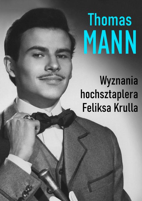 Wyznania hochsztaplera Feliksa Krulla — okładka e-booka
