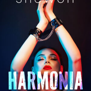 Tytuł: Wyznania uległej #3: Harmonia – seria erotyczna BDSM (#3)
Autor: SheWolf
Wydawnictwo: LUST
Formaty: EPUB, MOBI