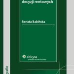 Wzruszalność prawomocnych decyzji rentowych — okładka e-booka