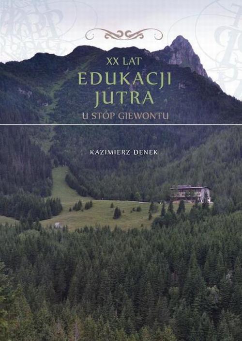 XX lat Edukacji Jutra. U stóp Giewontu — okładka e-booka