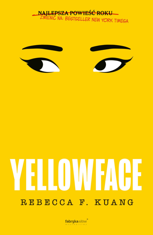 Tytuł: Yellowface
Autor: Rebecca F. Kuang
Wydawnictwo: Fabryka Słów
Formaty: EPUB, MOBI