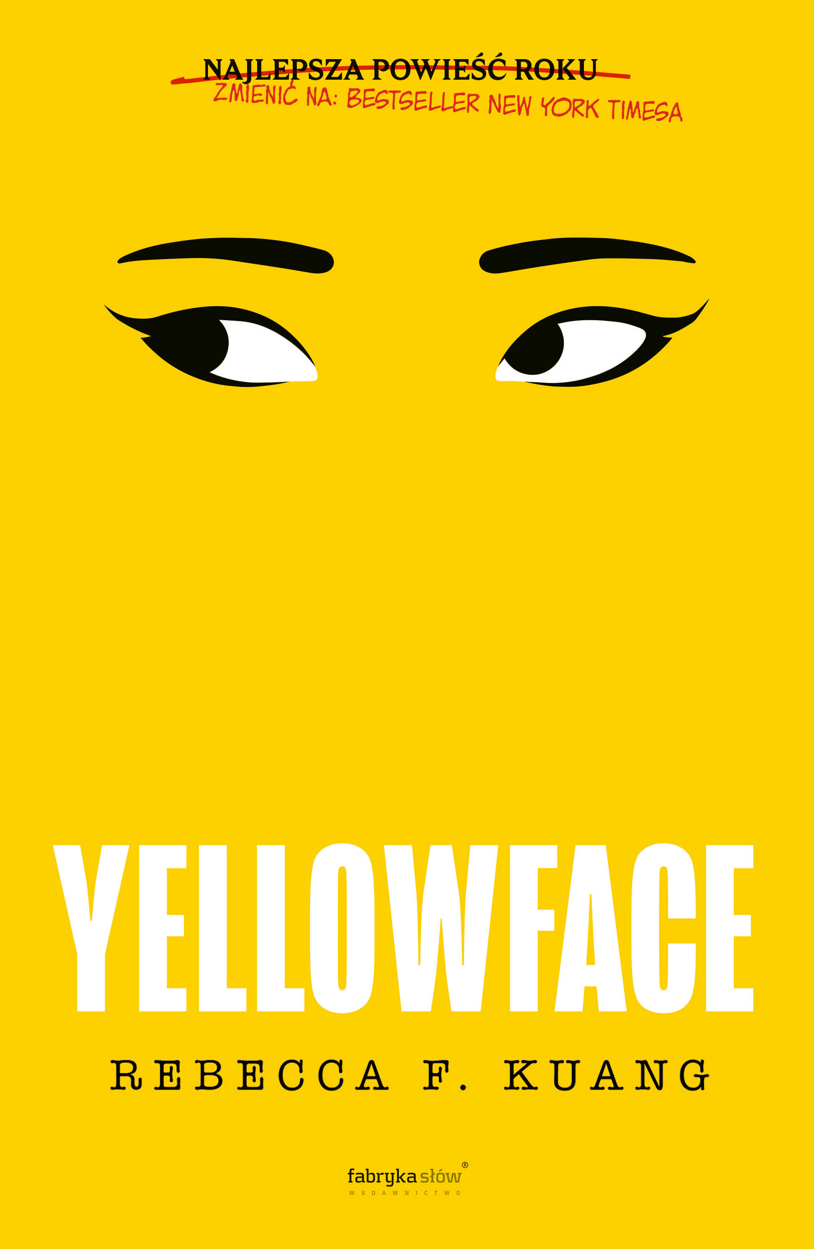Tytuł: Yellowface
Autor: Rebecca F. Kuang
Wydawnictwo: Fabryka Słów
Formaty: EPUB, MOBI