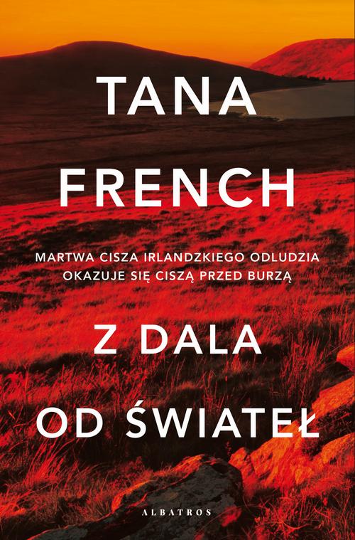 Tytuł: Z DALA OD ŚWIATEŁ
Autor: Tana French
Wydawnictwo: Albatros
Formaty: MOBI, EPUB