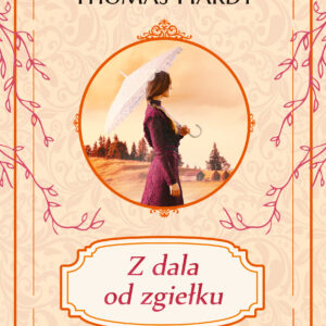 Tytuł: Z dala od zgiełku
Autor: Thomas Hardy
Wydawnictwo: Replika
Formaty: EPUB, MOBI