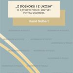 „Z doskoku i z ukosa”. O języku w poezji i krytyce Piotra Sommera — okładka e-booka