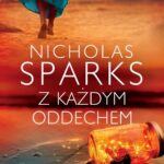 Tytuł: Z każdym oddechem
Autor: Nicholas Sparks
Wydawnictwo: Albatros
Formaty: EPUB, MOBI