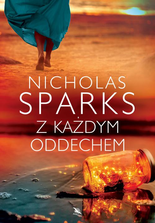 Tytuł: Z każdym oddechem
Autor: Nicholas Sparks
Wydawnictwo: Albatros
Formaty: EPUB, MOBI