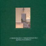 Tytuł: Z przeszłości i teraźniejszości języka polskiego Tom 4
Autor: Zofia Kurzowa
Wydawnictwo: Universitas
Formaty: PDF