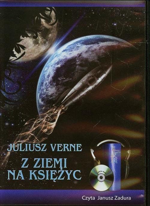 Tytuł: Z Ziemi na Księżyc
Autor: Juliusz Verne
Wydawnictwo: QES Agency
Formaty: MP3