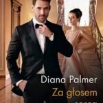Tytuł: Za głosem serca
Autor: Diana Palmer
Wydawnictwo: Harlequin
Formaty: MOBI, EPUB