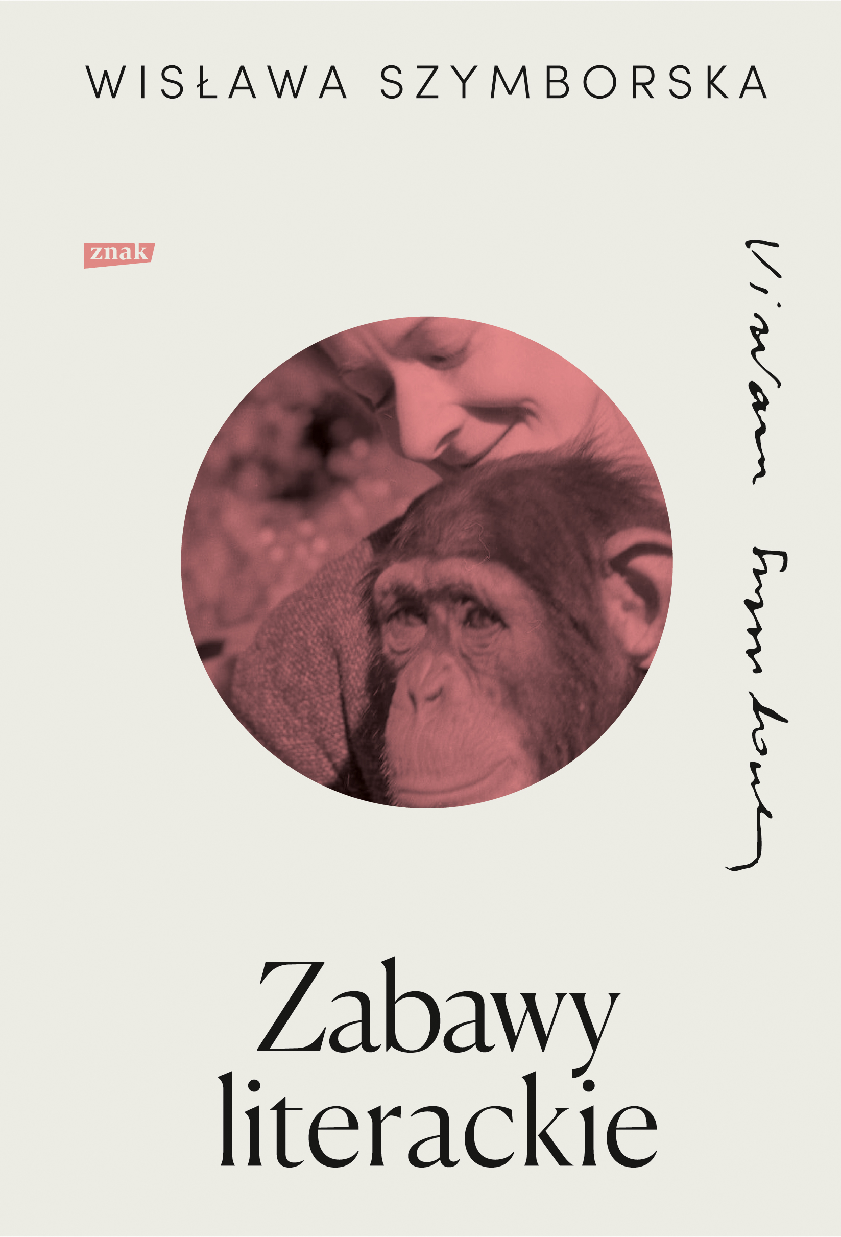Tytuł: Zabawy literackie
Autor: Wisława Szymborska
Wydawnictwo: ZNAK
Formaty: EPUB, MOBI