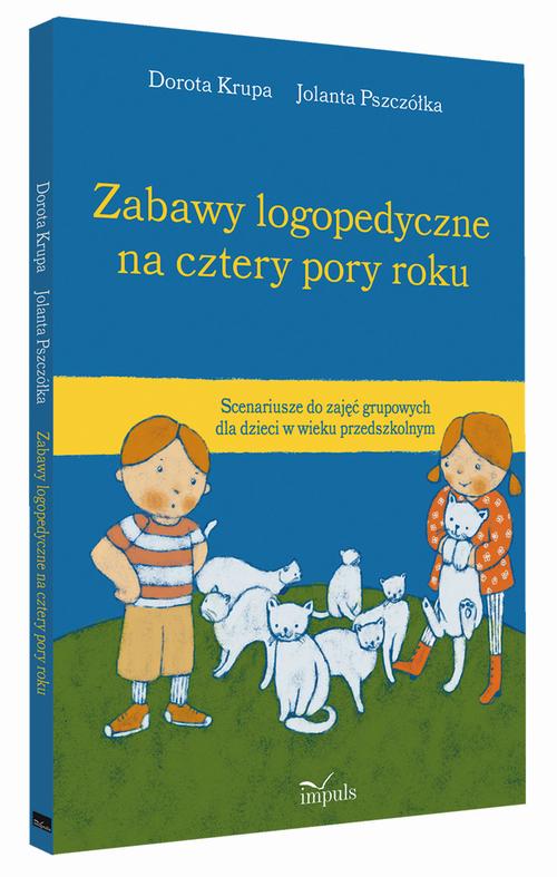 Tytuł: Zabawy logopedyczne na cztery pory roku
Autor: Dorota Krupa, Jolanta Pszczółka
Wydawnictwo: Impuls
Formaty: MOBI, EPUB, PDF