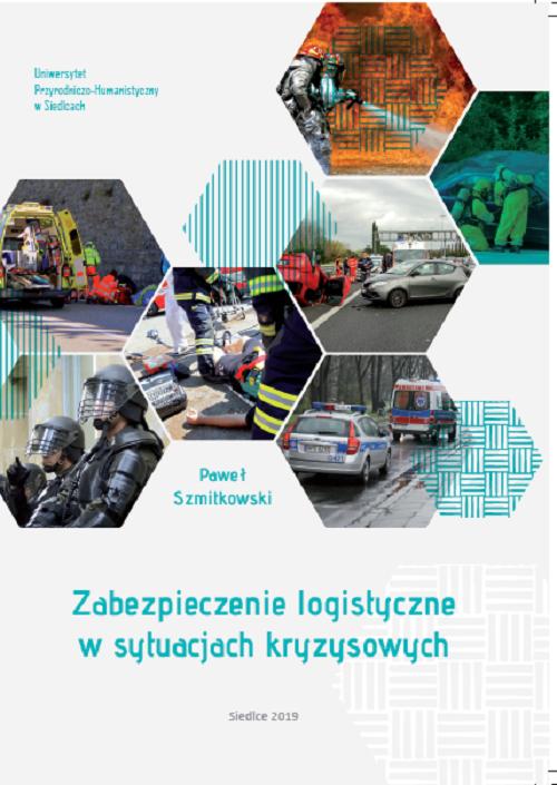 Tytuł: Zabezpieczenie logistyczne w sytuacjach kryzysowych
Autor: Paweł Szmitkowski
Wydawnictwo: Uniwersytet w Siedlcach
Formaty: PDF