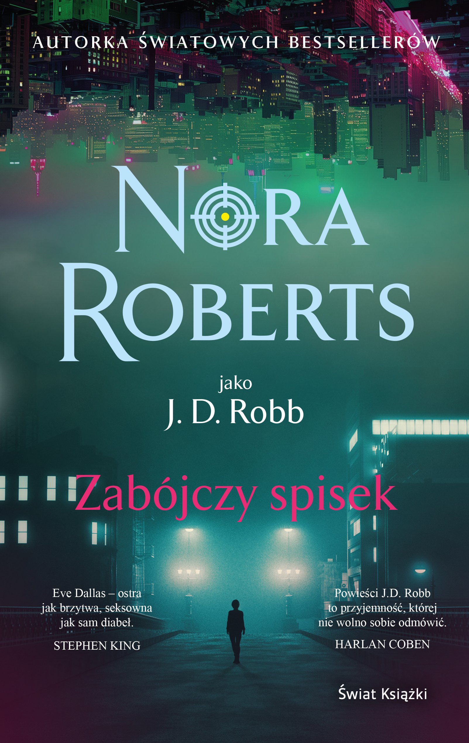 Tytuł: Zabójczy spisek
Autor: Nora Roberts
Wydawnictwo: Świat Książki
Formaty: EPUB, MOBI