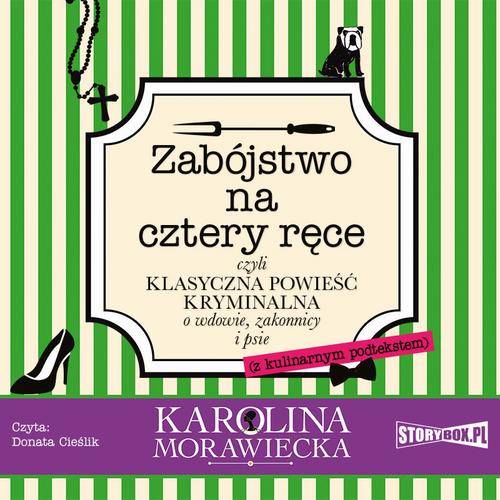 Tytuł: Zabójstwo na cztery ręce
Autor: Karolina Morawiecka
Wydawnictwo: Storybox
Formaty: MP3