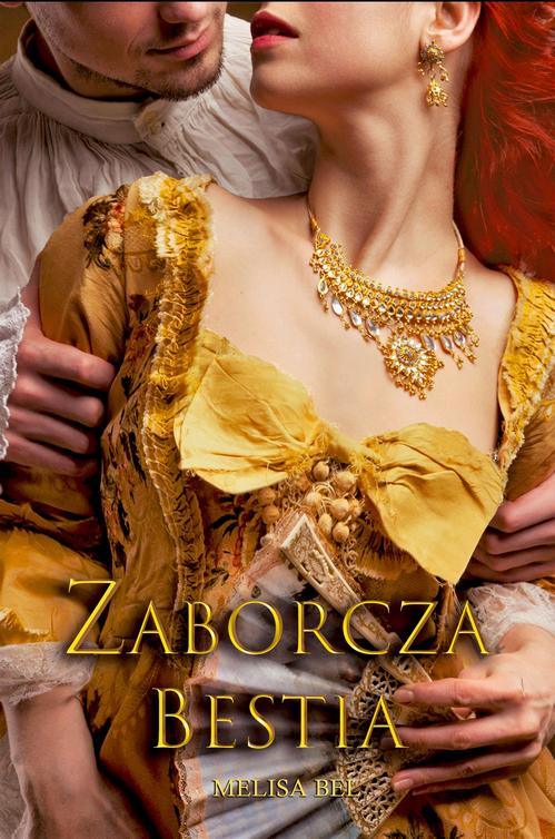 Tytuł: Zaborcza Bestia
Autor: Melisa Bel
Wydawnictwo: MELISA BEL
Formaty: PDF, MOBI, EPUB