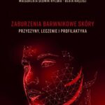 Tytuł: Zaburzenia barwnikowe skóry – przyczyny, leczenie i profilaktyka
Autor: Monika Michalak, Monika Kucharczyk, Małgorzata Słowik-Rylska, Beata Kręcisz
Wydawnictwo: Uniwersytet Jana Kochanowskiego
Formaty: PDF