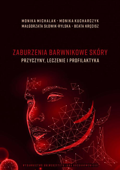 Tytuł: Zaburzenia barwnikowe skóry – przyczyny, leczenie i profilaktyka
Autor: Monika Michalak, Monika Kucharczyk, Małgorzata Słowik-Rylska, Beata Kręcisz
Wydawnictwo: Uniwersytet Jana Kochanowskiego
Formaty: PDF