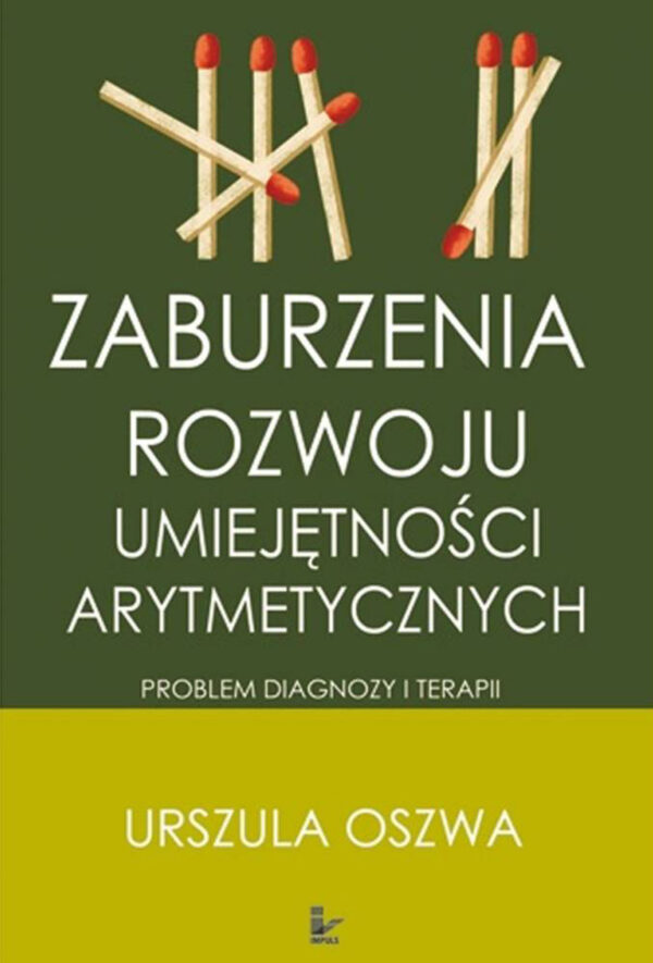 Zaburzenia rozwoju umiejętności arytmetycznych. Problemy diagnozy i terapii — okładka e-booka