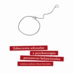 Tytuł: Zaburzenia seksualne a psychoterapia poznawczo-behawioralna
Autor: 
Wydawnictwo: PZWL
Formaty: MOBI, EPUB