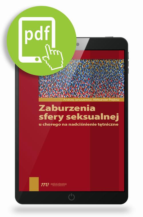 Tytuł: Zaburzenia sfery seksualnej u chorego na nadciśnienie tętnicze
Autor: Andrzej Januszewicz, Aleksander Prejbisz
Wydawnictwo: Medical Education
Formaty: PDF