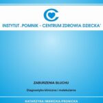 Tytuł: Zaburzenia słuchu. Diagnostyka kliniczna i molekularna.
Autor: Katarzyna Iwanicka-Pronicka
Wydawnictwo: Wydawnictwo Instytut „Pomnik-Centrum Zdrowia Dziecka”
Formaty: PDF