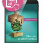 Tytuł: Zaburzenia żołądkowo-jelitowe
Autor: Magdalena Kaniewska
Wydawnictwo: Medical Education
Formaty: EPUB, PDF, MOBI