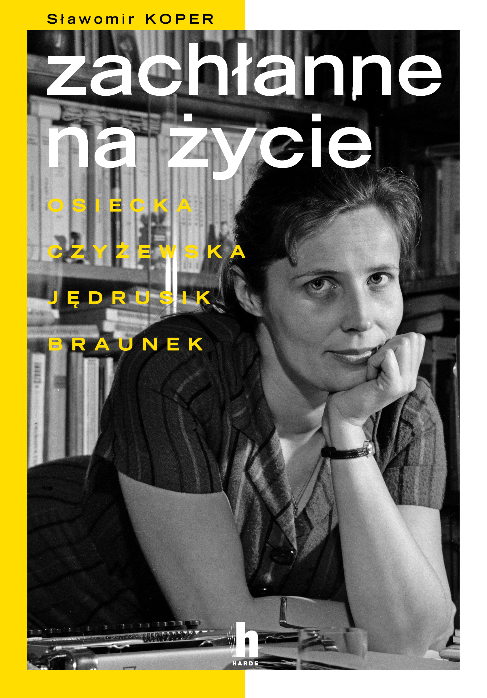 Tytuł: Zachłanne na życie
Autor: Sławomir Koper
Wydawnictwo: Harde Wydawnictwo
Formaty: EPUB, MOBI