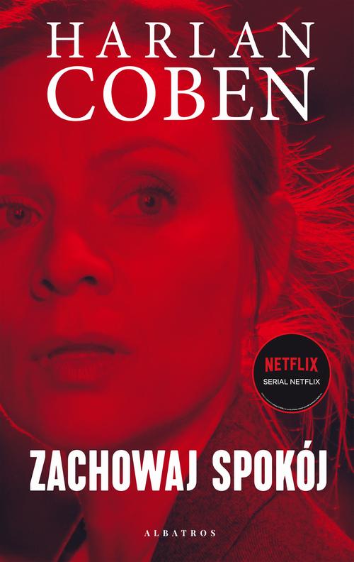 Tytuł: ZACHOWAJ SPOKÓJ
Autor: Harlan Coben
Wydawnictwo: Albatros
Formaty: EPUB, MOBI