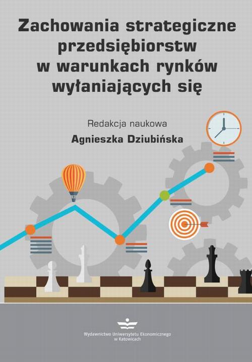 Tytuł: Zachowania strategiczne przedsiębiorstw w warunkach rynków wyłaniających się
Autor:
Wydawnictwo: Wydawnictwo Uniwersytetu Ekonomicznego w Katowicach
Formaty: PDF