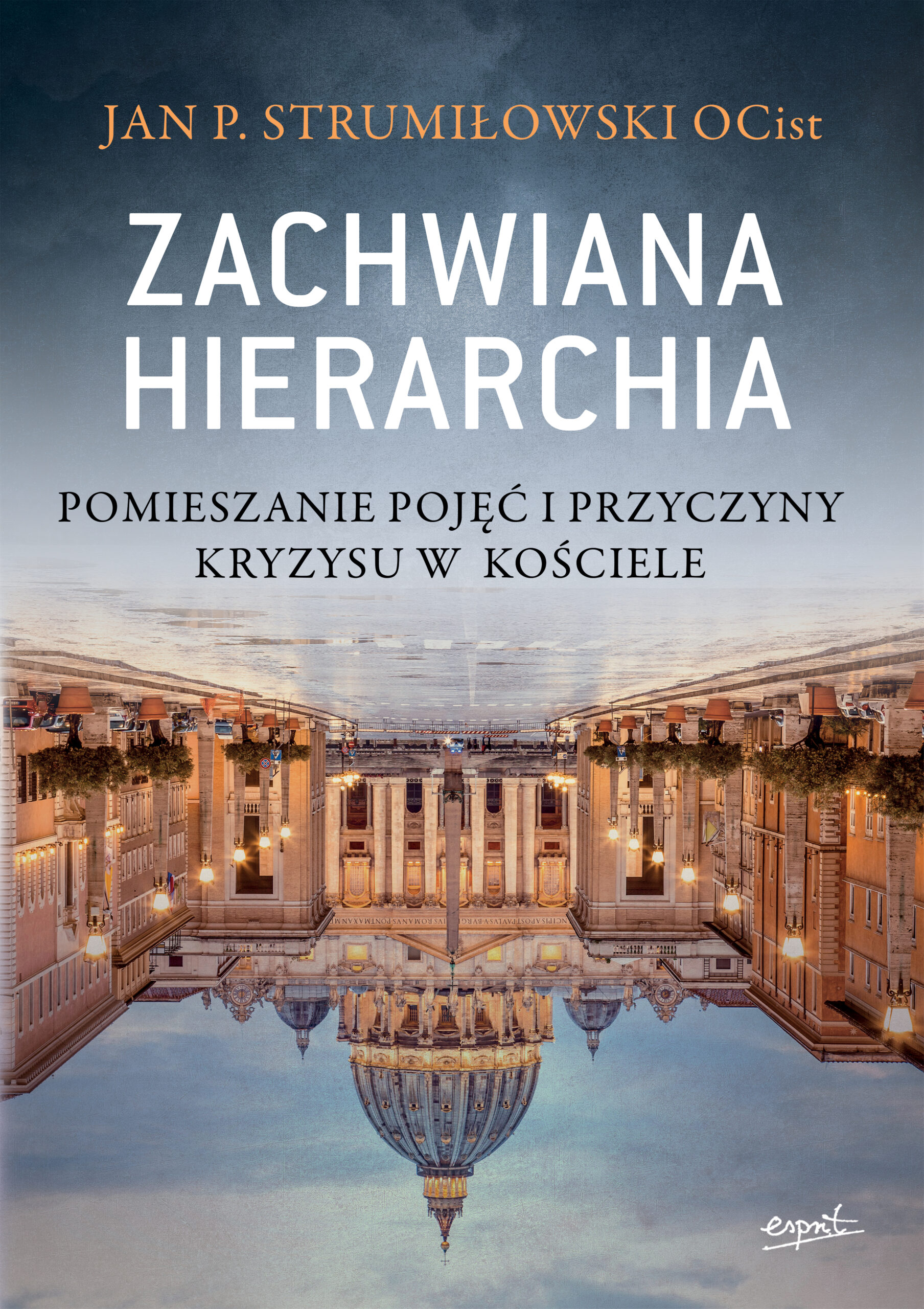 Tytuł: Zachwiana hierarchia
Autor: OCist Jan P. Strumiłowski
Wydawnictwo: Wydawnictwo Esprit
Formaty: EPUB, MOBI