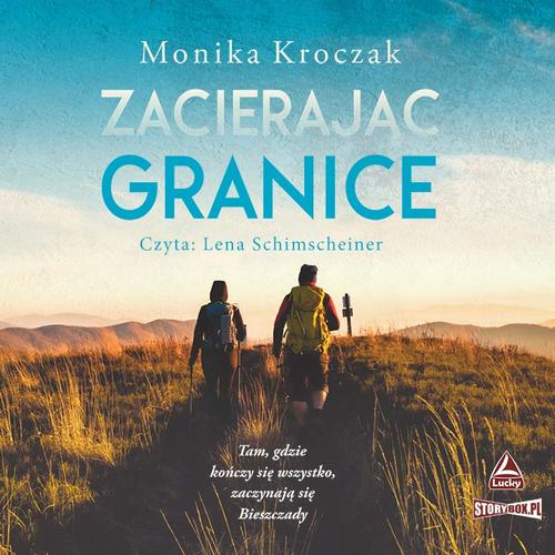 Tytuł: Zacierając granice
Autor: Monika Kroczak
Wydawnictwo: Storybox
Formaty: MP3