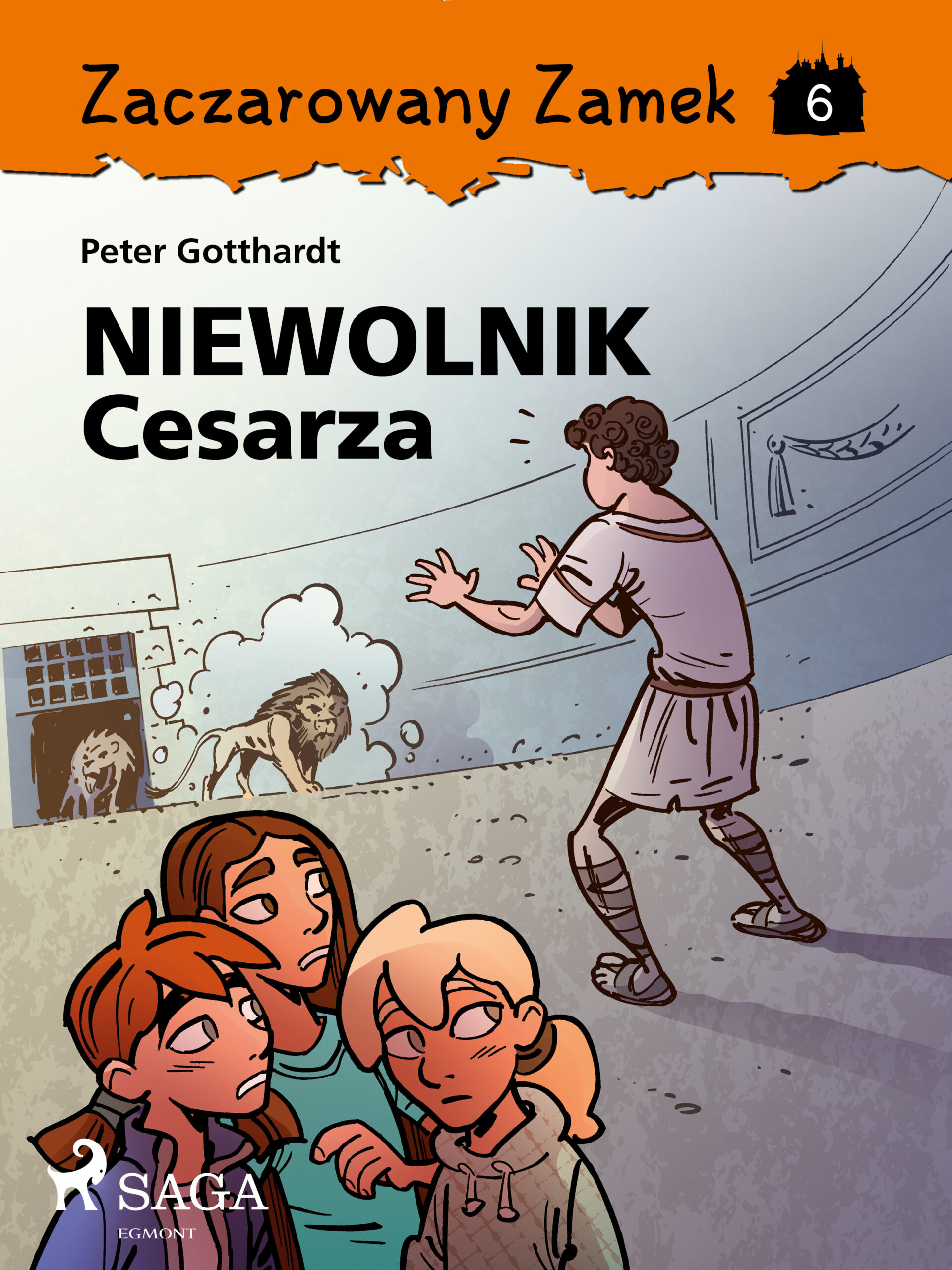 Zaczarowany Zamek. Zaczarowany Zamek 6 - Niewolnik Cesarza (#6) — okładka e-booka