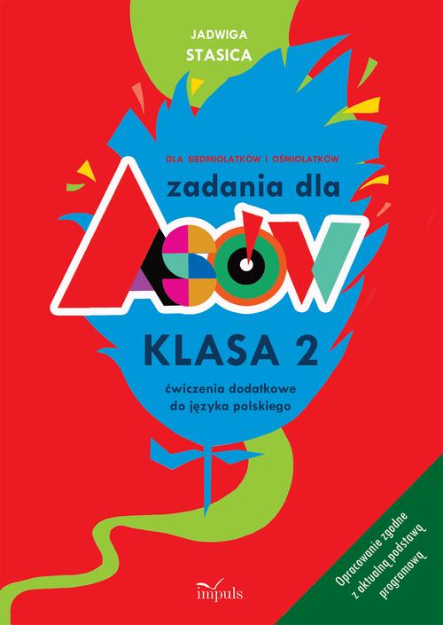 Tytuł: Zadania dla asów Klasa 2
Autor: Jadwiga Stasica
Wydawnictwo: Impuls
Formaty: PDF