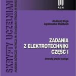 Tytuł: Zadania z elektrotechniki. Część I
Autor: Andrzej Miga, Agnieszka Wantuch
Wydawnictwo: Wydawnictwa AGH
Formaty: PDF