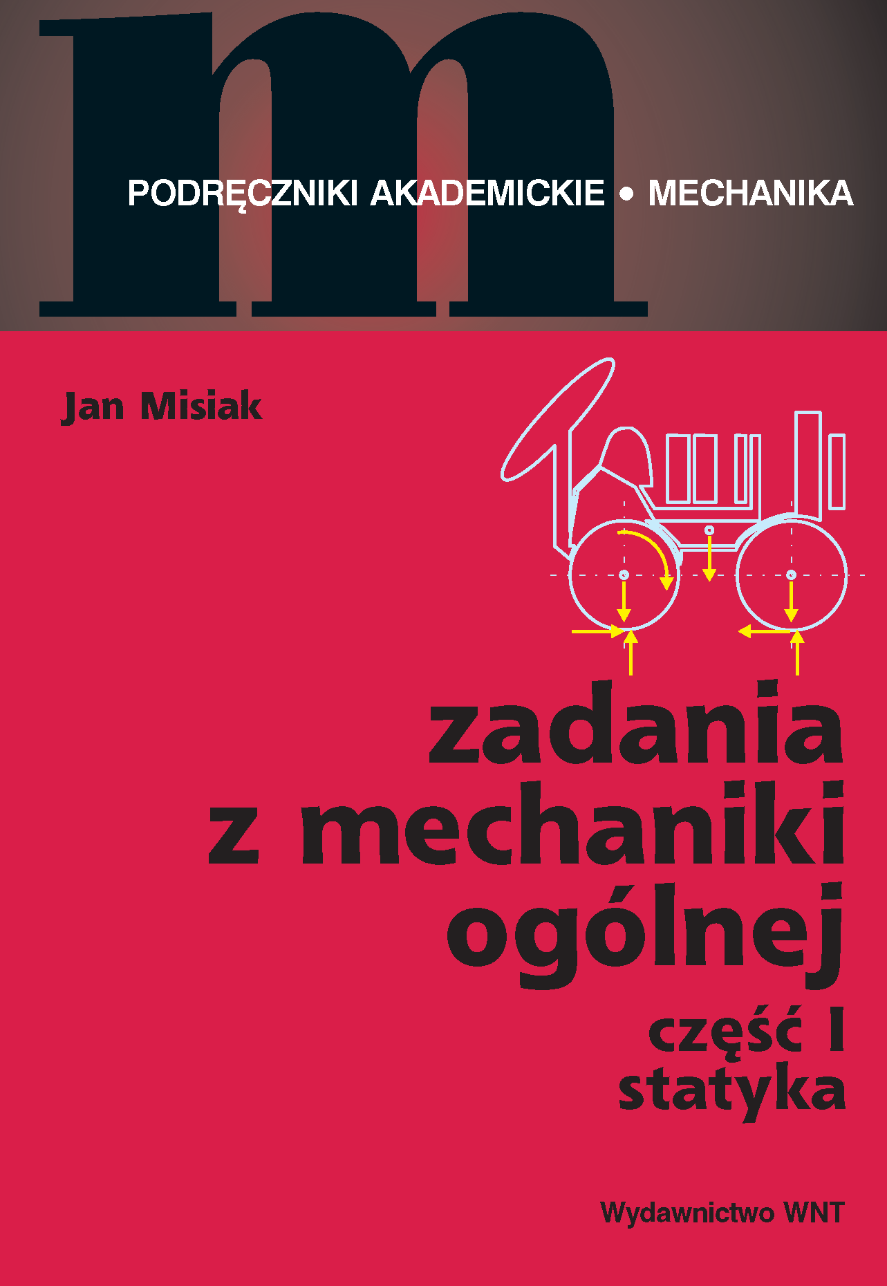 Tytuł: Zadania z mechaniki ogólnej cz. I. Statyka
Autor: Jan Misiak
Wydawnictwo: Wydawnictwo WNT
Formaty: PDF